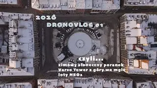 Varso Tower z g&oacute;ry? ✈️  Zimowy poranek - luźny dronovlog | Stare miasto | Podniebny Kot