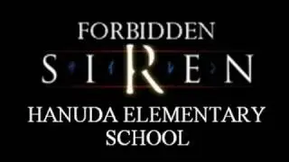 Forbidden Siren: Hanuda Elementary School