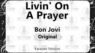 Bon Jovi - Livin' On A Prayer (Karaoke)