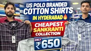 US Polo Branded Cotton Shirts in Hyderabad 🔥 Cheapest Sankranti Collection