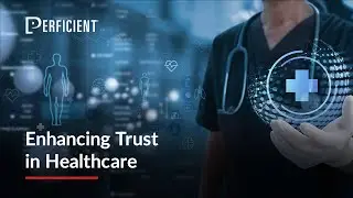 Enhancing Trust in Healthcare