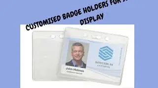 Customised Badge Holders for Secure ID Display----badge printing