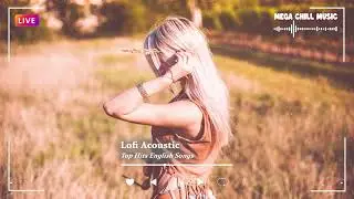 Infinity ♫ Acoustic Love Songs 2023 ♫ Chill Music Cover Of Popular Songs