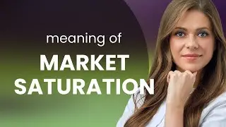 Understanding Market Saturation: A Key Concept in Business