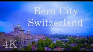 Experience the Beauty and Charm of Bern City, Switzerland
