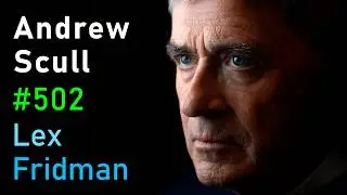 Psychiatry, Insane Asylums, Mental Illness, ECT, Lobotomies, Freud & Jung | Lex Fridman Podcast #502