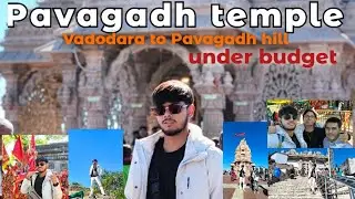 Pavagadh! 😍 Mahakali Temple New Update & Full Tour Plan from Vadodara हालात ही खराब हो गई 😮&zwj;💨😮&zwj;💨