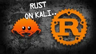 Installing Rust on Kali Linux | Run Rust for the First Time