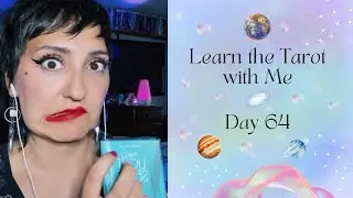 Learn the Tarot with Me | Day 64 | Tarot Learning, Beginner Tarot, Tarot Cards, Tarot Lesson ASMR