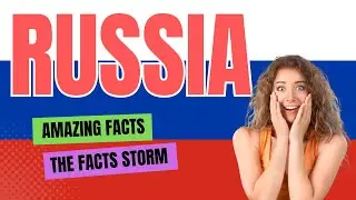 Discover Russia: 100 Intriguing Facts You Have to Know | #RussiaFacts | @thefactsstorm