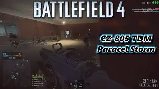 CZ-805 Gameplay TDM Paracel Storm - Battlefield 4