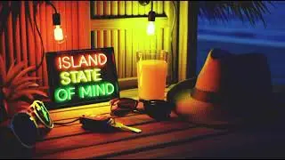 Island State Of Mind - 2026 NEW REGGAE/MODERN/ROOTS/REGGAE VIBES/EDM/VOCAL /UPLIFTING