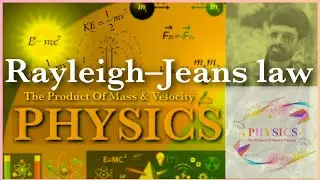 RAYLEIGH JEAN'S LAW -MV #RADIATION   #BLACKBODYRADIATION   #THERMALENERGY  #WAVELENGTH #TEMPERATURE