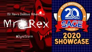 SAGE 2020 Showcase | Mr. Rex's Zealous Adventure