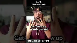 12 Steps to CONVERT Aged Leads FAST!
