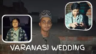 &ldquo;Varanasi Wedding Vlog | Funny Moments & BZAD Vibes | Shaadi Mein Full Masti!&rdquo;