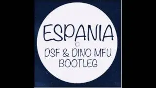 ESPANIA - DSF & DINO MFU BOOTLEG