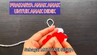 TUTORIAL PRAKARYA ANAK ANAK#LOVE MERAH PUTIH.Lomba l Q(@CIPTAKARSADZIKIR )