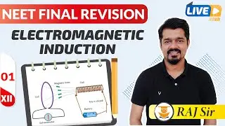 Electromagnetic Induction L-01 | NEET Final Revision |  | NEET 2020 | Raj Sir