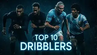Top 10 football dribblers of all time #football #championsleague 