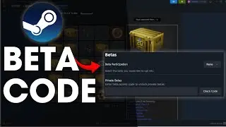 Steam &mdash; Как ввести и использовать бета-код (для любой игры) 2026