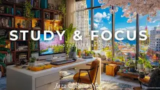 Study & Focus Jazz | Smooth Jazz Music for Deep Concentration, Productivity & Office Vibes