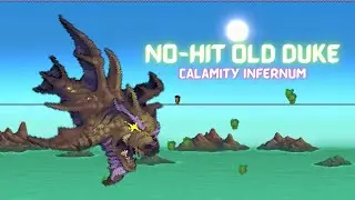 No-Hit Old Duke┃Calamity Infernum