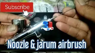 Service pen airbrush/cara ganti nozzle dan jarum pen airbrush