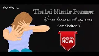 Women Harassment Rap | 2021 |Tamil Rap | Women Life | Sam Shelton Y