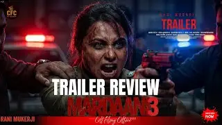 Rani Mukerji Is Back! Mardaani 3 Trailer Review | Cult Filmy Culture