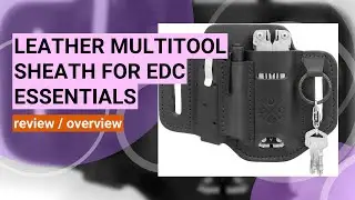 Comprehensive Review: Versatile Leather EDC Multitool Holster for Everyday Carry