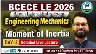 BCECE LE 2026 | Engineering Mechanics | Moment of Inertia | DAY - 02 #leet #mechanics #bcecele #leet
