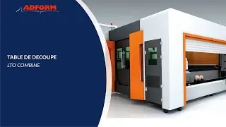 DIDELON MACHINES OUTILS - TABLE DE DECOUPE LASER ADFORM LTO COMBINE