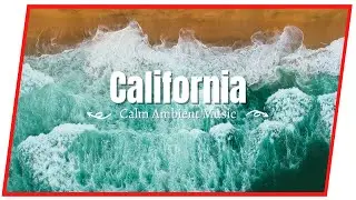 California Scenery,California TV Background,California Landscapes,California Screensaver,Relaxation