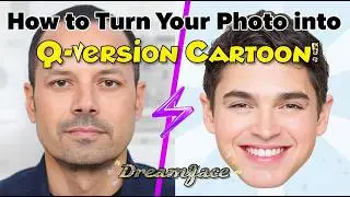 Q-Cartoon Magic - turn any photo into adorable avatar! how to make q-version cartoon in dreamface