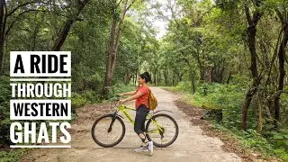 A Ride Through The Western Ghats of India|| Cycling Vlog