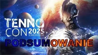 Podsumowanie TennoCon 2025