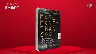 Book Review: More Money Than God: Hedge Funds and the Making of a New Elite