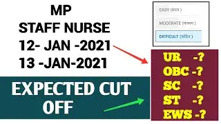 MP GROUP 5 - STAFF NURSE EXPECTED CUT OFF - CATEGORY WISE - आपके REVIEWS के आधार पे Cut off देखो