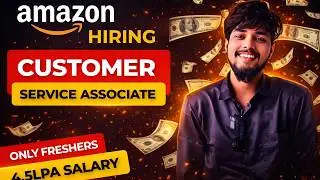 Amazon Customer Service Associate Job 😍 Hiring Now | Freshers Welcome