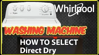 Как выбрать окончательный режим отжима на вашей стиральной машине Whirlpool с верхней загрузкой (...