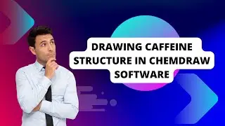 Chemdraw Tutorial For Beginners: Drawing caffeine Structure 3d #caffeinestructureinchemdraw