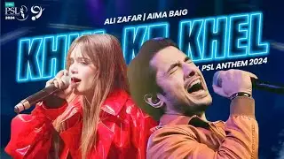 psl9 anthem by ali zafar an aima baig #khulkekhail #psl2024 #pslanthem #alizafar
