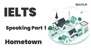 IELTS Speaking Part 1: Hometown | Learnivo