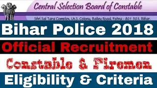 Bihar Police Recruitment 2018 Constable & Firemen | Eligibility Criteria, Fee, Important Date | PET