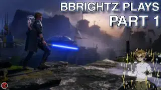 BBrightz Plays | Star Wars: Jedi Fallen Order | Walkthrough Part 1