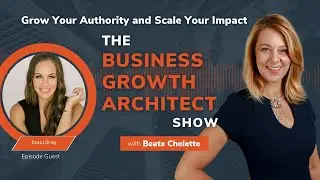 Unlocking Entrepreneurial Success with Staci Gray | Business Growth Architect Show