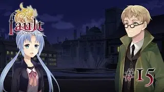 Fault Milestone One - Part 15 - Sara's Inner Feelings and Dismantlement Agreement?