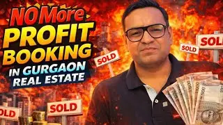 Is PROFIT Booking Dead in Gurgaon?