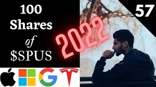 100 SHARES OF SPUS CHALLENGE | 2022 Edition